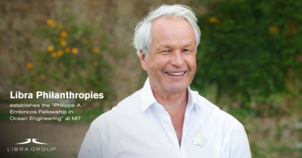 Libra Philanthropies establishes Philippe A. Embiricos “Fellowship in Ocean Engineering” at MIT