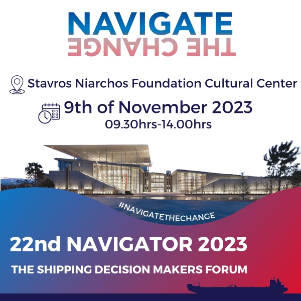 22ND NAVIGATOR 2023 – THE SHIPPING DECISION MAKERS FORUM Set to “Navigate the change” on November 9th